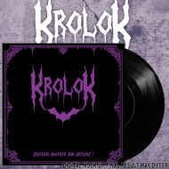 KROLOK Your Soul is Mine 7"EP BLACK , PRE-ORDER [VINYL 7"]